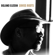 ROLAND GUERIN - GRASS ROOTS CD