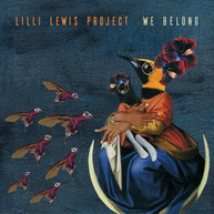 LILLI LEWIS PROJECT - WE BELONG CD