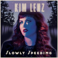 KIM LENZ - SLOWLY SPEEDING CD