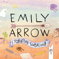 EMILY ARROW - STORYTIME SINGALONG VOL. 3 CD