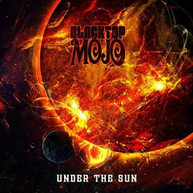 BLACKTOP MOJO - UNDER THE SUN CD