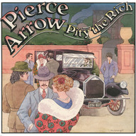 PIERCE ARROW - PITY THE RICH CD