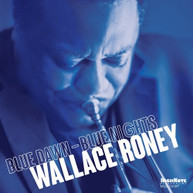 WALLACE RONEY - BLUE DAWN - BLUE NIGHTS CD