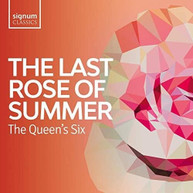 QUEEN'S SIX - LAST ROSE OF SUMMER CD