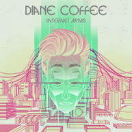 DIANE COFFEE - INTERNET ARMS CD