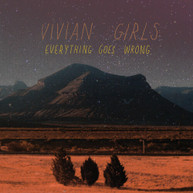 VIVIAN GIRLS - EVERYTHING GOES WRONG VINYL