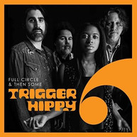 TRIGGER HIPPY - FULL CIRCLE AND THEN SOME VINYL