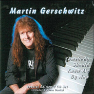 MARTIN GERSCHWITZ - SOMEBODY SHOULD KNOW ME BY NOW CD