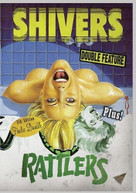 SHIVERS / RATTLERS DVD