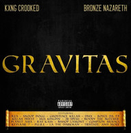 KXNG CROOKED /  BRONZE NAZARETH - GRAVITAS CD