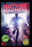 MATINEE MADNESS DVD