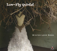 LOW -FLY QUINTET - WINTER LOVE SONG VINYL