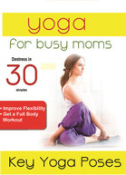YOGA FOR BUSY MOMS: KEY YOGA POSES DVD