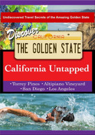 CALIFORNIA UNTAPPED -DISCOVER THE GOLDEN STATE DVD