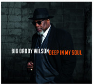 BIG DADDY WILSON - DEEP IN MY SOUL CD