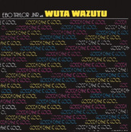 EBO JR TAYLOR /  WUTA WAZUTU - GOTTA TAKE IT COOL CD