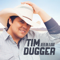 TIM DUGGER - BEER ON A BOAT CD