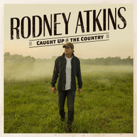 RODNEY ATKINS - CAUGHT UP IN THE COUNTRY VINYL