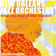 ALLEN TOUSSAINT /  NEW ORLEANS JAZZ ORCHESTRA - MUSIC OF ALLEN TOUSSAINT CD