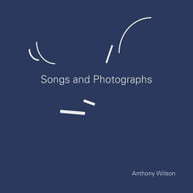 ANTHONY WILSON - SONGS & PHOTOGRAPHS VINYL