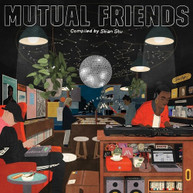 MUTUAL FRIENDS: COMPILED BY STIAN STU / VARIOUS VINYL