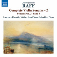 RAFF /  KAYALEH / SCHNEIDER - COMPLETE VIOLIN SONATAS 2 CD