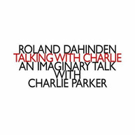 DAHINDEN /  CALDERONE / GARCIA - TALKING WITH CHARLIE CD