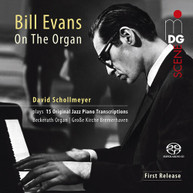 BILL EVANS / DAVID  SCHOLLMEYER - ON THE ORGAN SACD