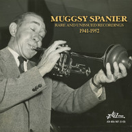 MUGGSY - RARE SPANIER &  UNISSUED MASTERS 1941 - RARE & UNISSUED MASTERS CD