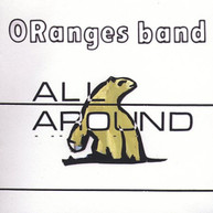 ORANGES BAND - ALL AROUND CD