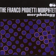 FRANCO PROIETTI MORPH -TET - MORPHOLOGY CD