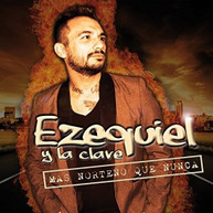 EZEQUIEL Y LA CLAVE - MAS NORTENO QUE NUNCA CD