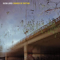 RATON LOVER - CHANGER DE TROTTOIR CD