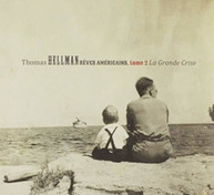 THOMAS HELLMAN - REVES AMERICAINS TOME 2: LA GRANDE CRISE CD