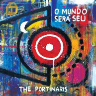 PORTINARIS - O MUNDO SERA SEU (IMPORT) CD