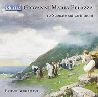 PELAZZA /  BERGAMINI - 12 SUONATE SUI VARII TUONI CD
