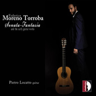TORROBA /  LOCATTO - SONATA - SONATA-FANTASIA & EARLY GUITAR CD