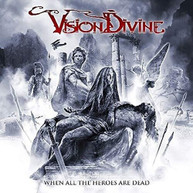 VISION DIVINE - WHEN ALL THE HEROES ARE DEAD CD