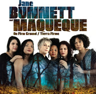 JANE BUNNETT /  MAQUEQUE - ON FIRM GROUND / TIERRA FIRME CD