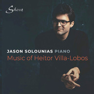 VILLA-LOBOS /  SOLOUNIAS - MUSIC OF HEITOR VILLA -LOBOS / SOLOUNIAS - CD