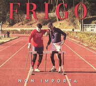 FRIGO - NON IMPORTA CD