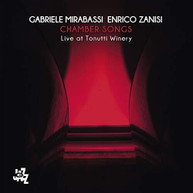 GABRIELE MIRABASSI / ENRICO  ZANISI - CHAMBER SONGS: LIVE AT TONUTTI CD