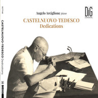 CASTELNUOVO-TEDESCO /  ARCIGLIONE -TEDESCO / ARCIGLIONE - DEDICATIONS CD