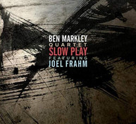 BEN MARKLEY - SLOW PLAY CD