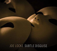 JOE LOCKE - SUBTLE DISGUISE CD