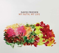 DAVID FRIESEN - MY FAITH MY LIFE CD