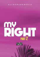 MY RIGHT 2 DVD