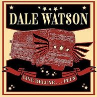DALE WATSON - LIVE DELUXE...PLUS CD