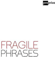 FRAGILE PHRASES / VARIOUS CD
