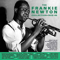 FRANKIE NEWTON - FRANKIE NEWTON COLLECTION 1929-46 CD